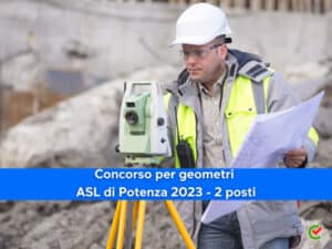 Concorso per geometri ASL di Potenza 2023 - 2 posti