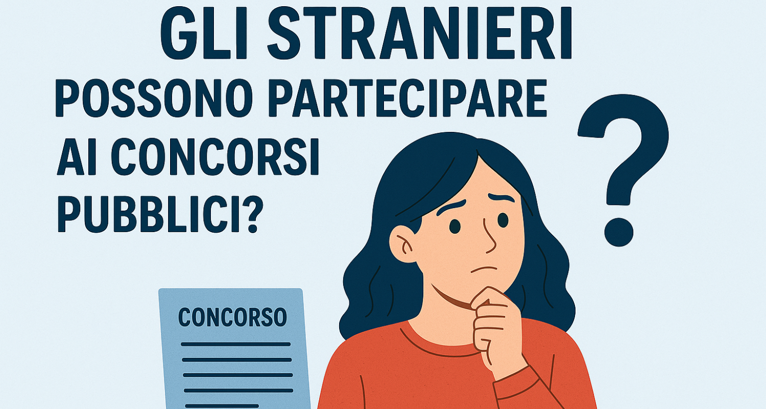 Concorso pubblici e stranieri quando e come possono parteciparvi (1500 x 800 px)