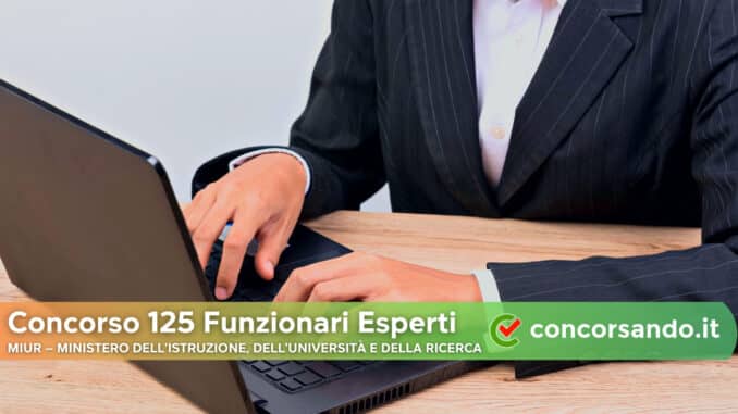 Concorso Esperti MIUR Concorso 125 Funzionari Esperti MIUR
