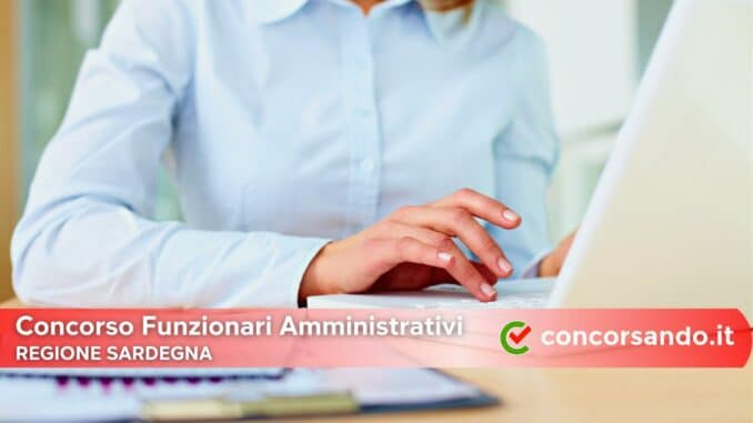Concorso Funzionari Amministrativi Regione Sardegna Concorso Funzionari Amministrativi Regione Sardegna