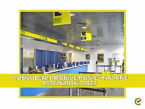 Consulente Mobile Poste Italiane Assunzioni 2023 - Nuove posizioni aperte (1)