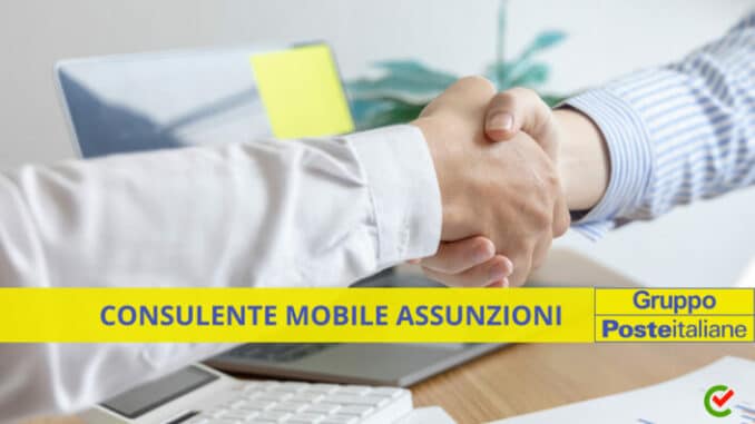 Consulente Mobile Poste Italiane Assunzioni 2023 - Nuove posizioni aperte