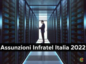 Assunzioni Infratel Italia 2022