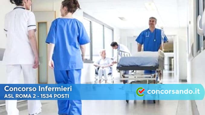 Concorso Infermieri asl roma 2 -1543 posti concorso infermieri asl roma 2 -1543 posti