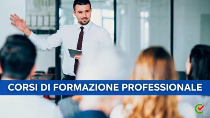 Corsi di formazione professionale – Cosa sono e perché sono importanti