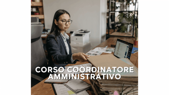 Corso Coordinatore Amministrativo – Lezioni ed Esame Finale online
