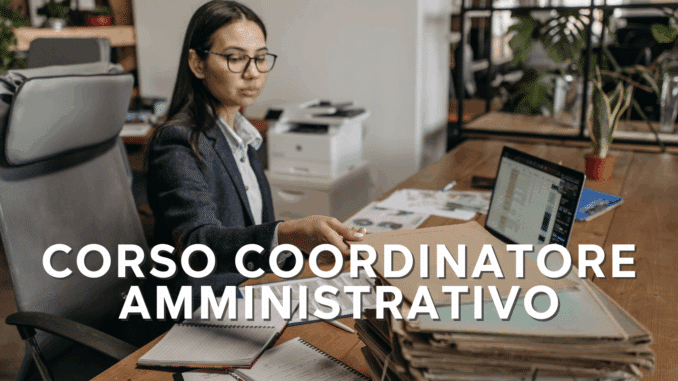 Corso Coordinatore Amministrativo – Lezioni ed Esame Finale online
