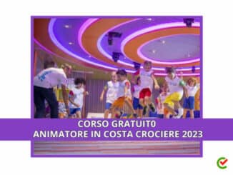 Corso Gratuito Animatore Costa Crociere 2023 - Children and Teen Animator