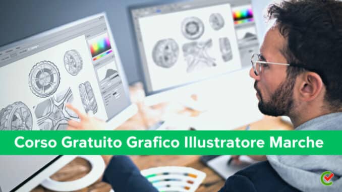 Corso Gratuito Grafico Illustratore Marche 2023 - Con Stage e rilascio qualifica