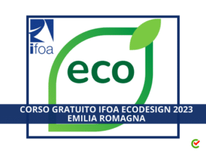Corso Gratuito IFOA Ecodesign 2023 - Per residenti o domiciliati in Emilia Romagna