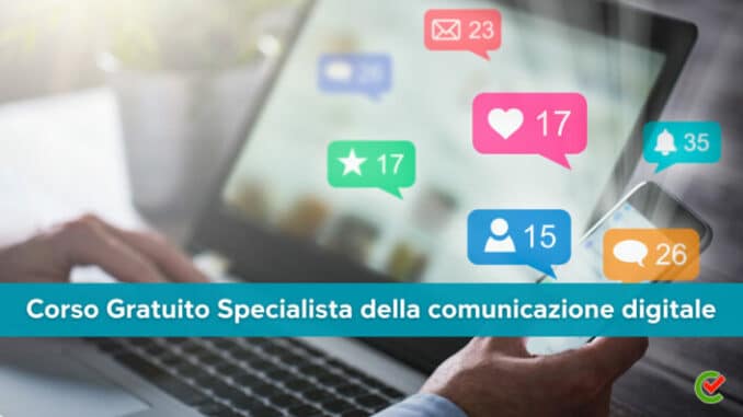 Corso Gratuito Specialista della comunicazione digitale - Per disoccupati e inoccupati