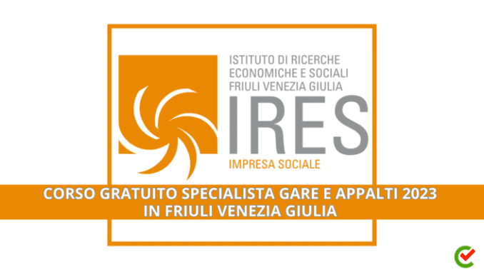 Corso Gratuito Specialista gare e appalti 2023 - In Friuli Venezia Giulia