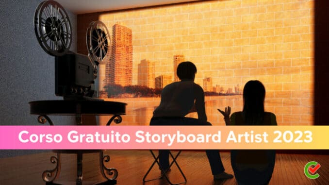 Corso Gratuito Storyboard Artist 2023 - 14 posti per disoccupati o inoccupati