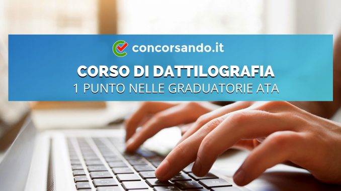 Corso di Dattilografia personale ATA Corso di Dattilografia personale ATA