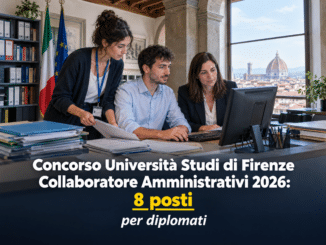 Concorso Università Studi di Firenze Collaboratore Amministrativi 2026: 8 posti per diplomati