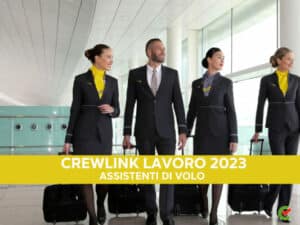 Crewlink lavoro 2023 - Assunzioni per assistenti di volo
