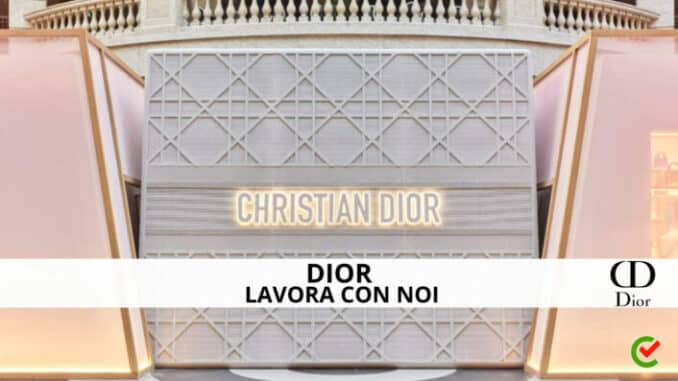 DIOR Lavora con noi - Assunzioni e Posizioni aperte