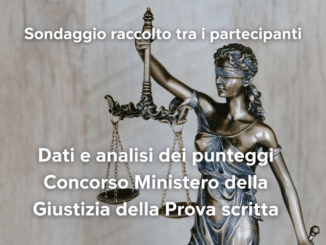 Dati e analisi dei punteggi Concorso Ministero della Giustizia della Prova scritta