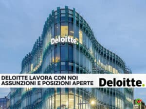 Deloitte lavora con noi - Posizioni aperte e assunzioni