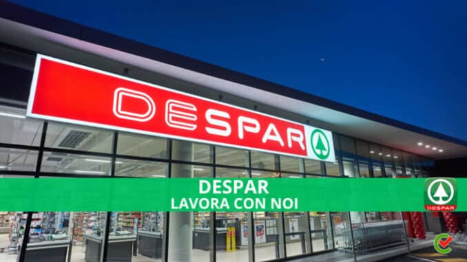 Despar Lavora con noi - Assunzioni e Posizioni aperte