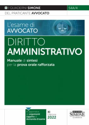 Manuale L’esame di avvocato – Diritto Amministrativo – per la prova orale rafforzata