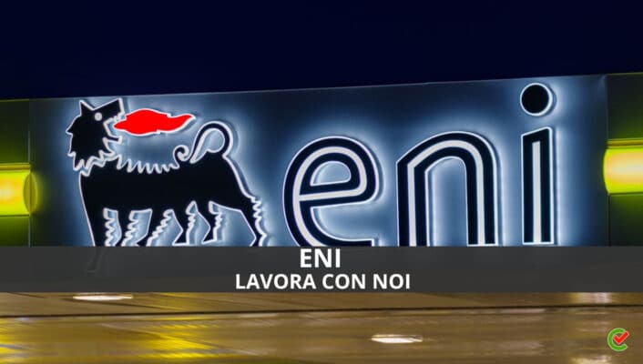 ENI Lavora con noi - Assunzioni e Posizioni aperte