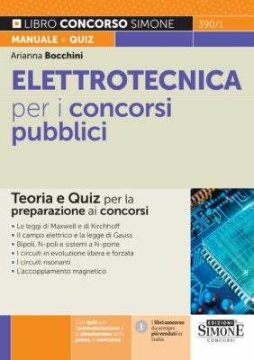Manuale di Elettrotecnica per i concorsi pubblici – Teoria e Quiz per la preparazione ai concorsi