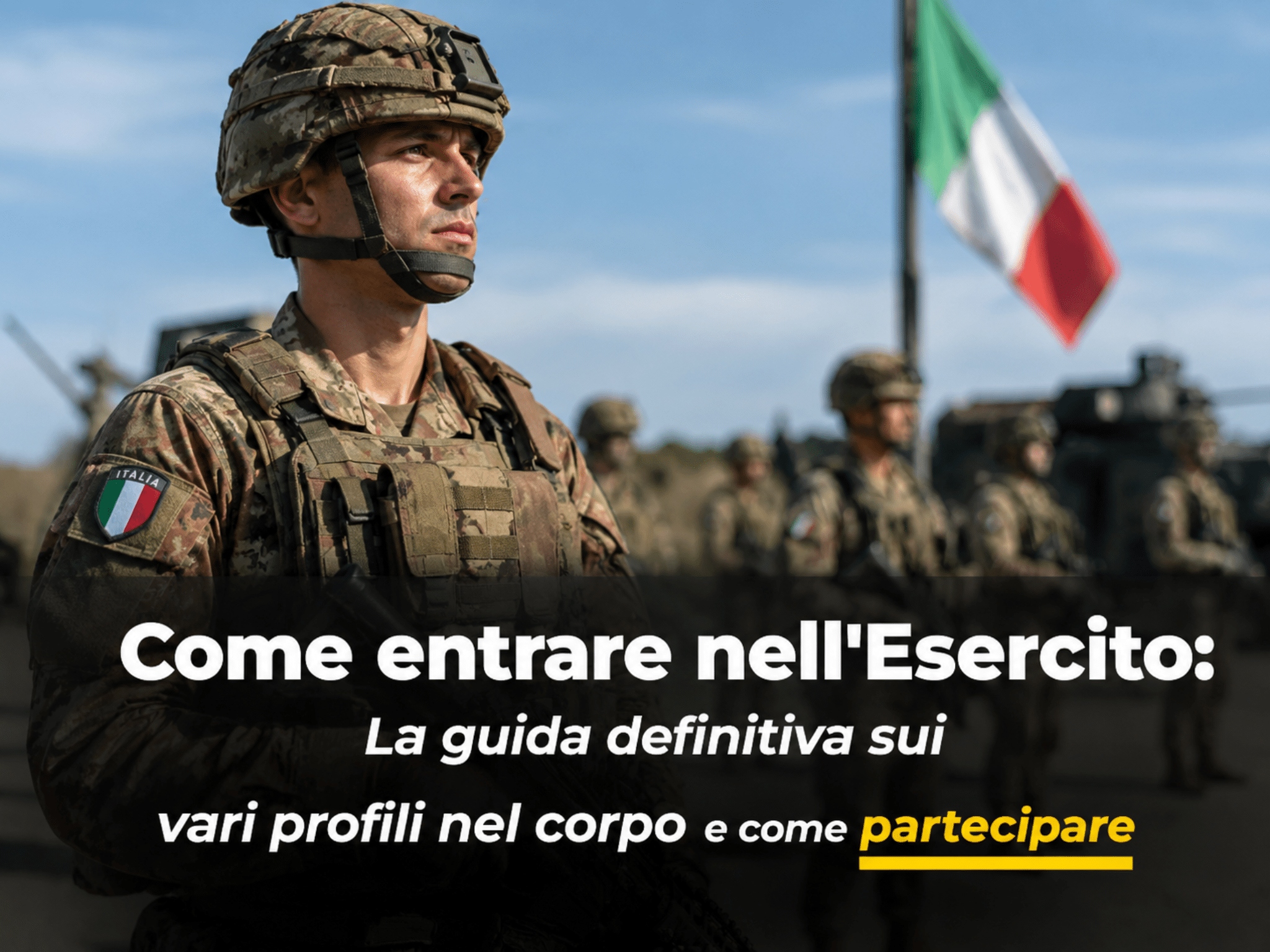 Come entrare nell'Esercito – La guida definitiva sui vari profili nel corpo