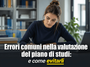 Errori comuni nella valutazione del piano di studi