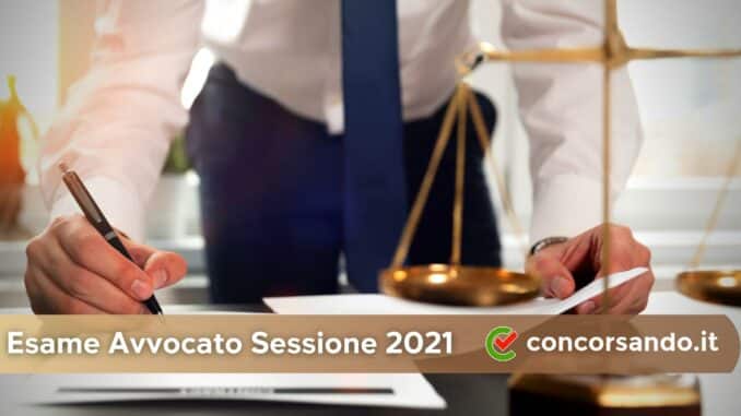 Esame Avvocato 2021 Esame Avvocato 2021