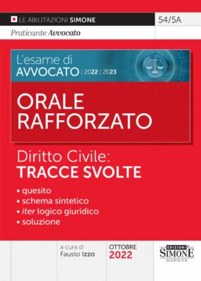 L’esame di Avvocato 2022-2023 Orale rafforzato Diritto Civile: Tracce svolte