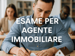 Esame per Agente Immobiliare - Affrontare la prova