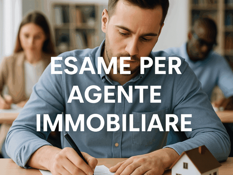 Esame per Agente Immobiliare - Affrontare la prova