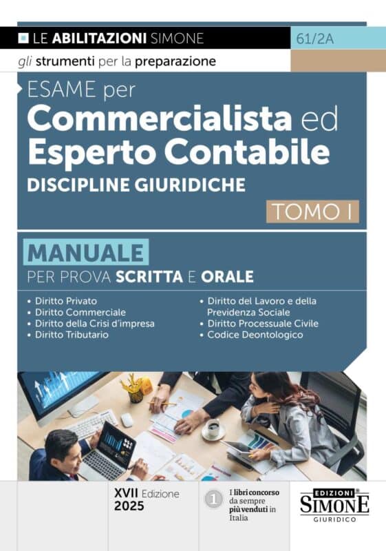 Manuale Esame per Commercialista ed Esperto Contabile  – Discipline Giuridiche – Tomo I