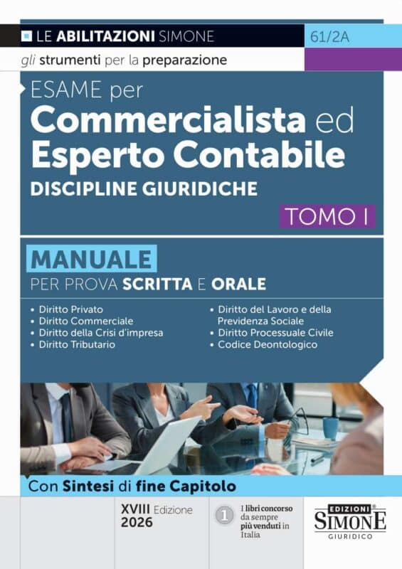 Manuale Esame per Commercialista ed Esperto Contabile  – Discipline Giuridiche – Tomo I