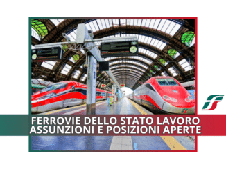 FERROVIE DELLO STATO LAVORO - ASSUNZIONI E POSIZIONI APERTE