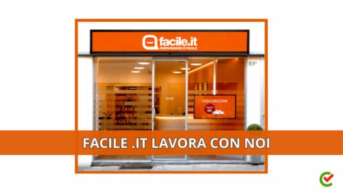 Facile.it lavora con noi - Assunzioni e posizioni aperte