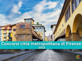 Firenze città metropolitana 2022 concorsi
