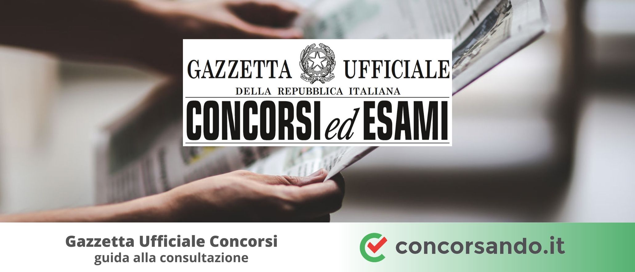 Gazzetta Ufficiale Concorsi Guida alla consultazione Concorsando.it