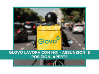 Glovo Lavora con noi - Assunzioni e Posizioni aperte
