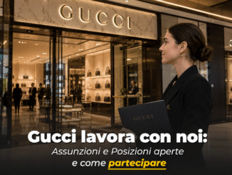 Gucci lavora con noi - Assunzioni