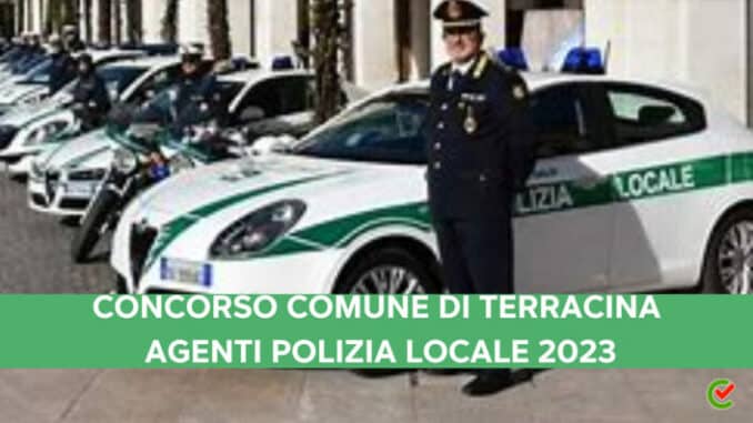 Concorso Comune di Terracina Agenti di Polizia 2023