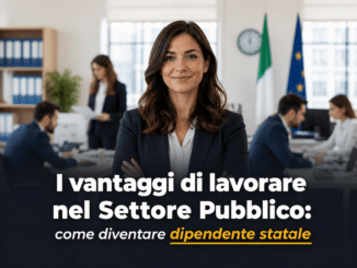 I vantaggi di lavorare nel Settore Pubblico
