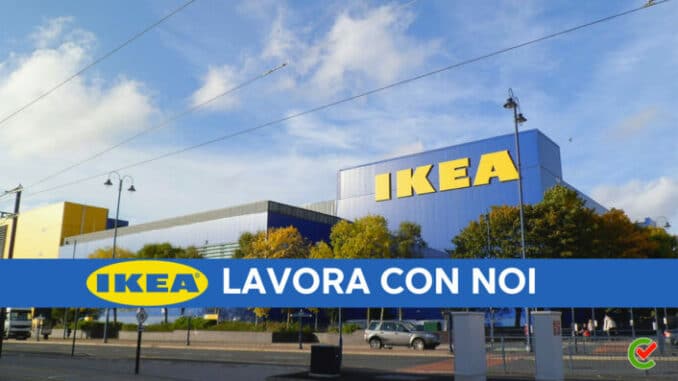 IKEA lavora con noi - Assunzioni e Posizioni Aperte