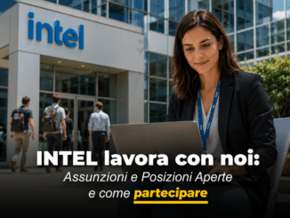 INTEL lavora con noi - Assunzioni