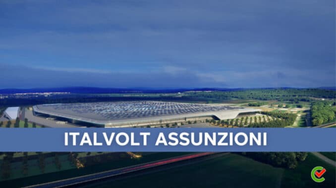 Assunzioni Italvolt – 4000 posti in arrivo in Sicilia 