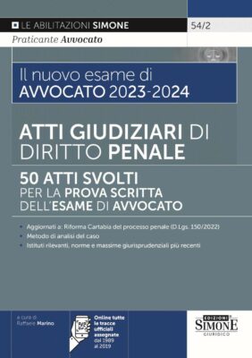 Manuale Il Nuovo Esame di Avvocato 2023-2024 – Atti Giudiziari svolti di Diritto Penale