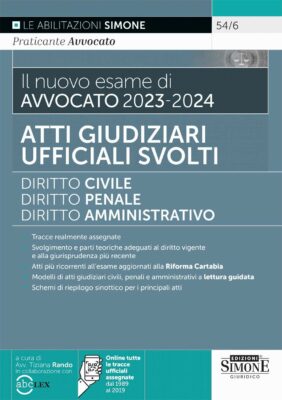 Manuale Il nuovo esame di Avvocato 2023-2024 – Atti Giudiziari Ufficiali svolti