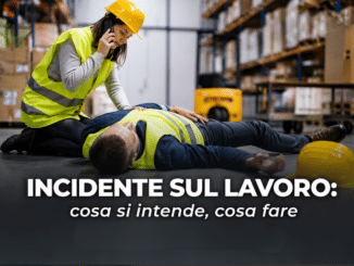Incidente sul lavoro cosa si intende