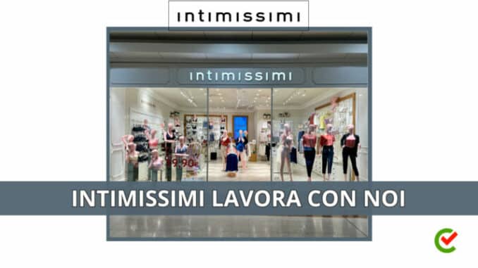 Intimissimi lavora con noi - Assunzioni e Posizioni aperte